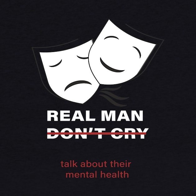 men don't cry talk about their mental health :homor men quote 2020 gift idea by flooky